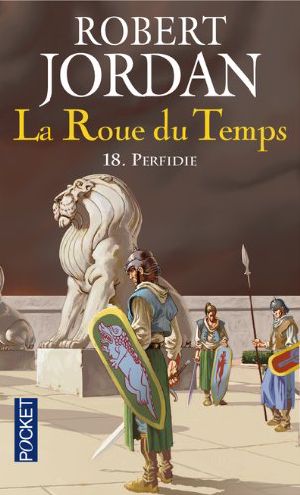 [La Roue du Temps 18] • Perfidie